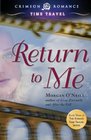 Return to Me: Book Three of the Roman Time Travel Series