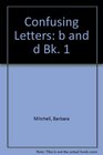 Confusing Letters b and d Bk 1