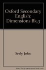 Oxford Secondary English Dimensions Bk3