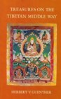 Treasures on the Tibetan Middle Way A Newly Revised Edition of Tibetan Buddhism Without Mystification