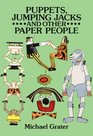 Puppets Jumping Jacks and Other Paper People