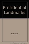 Presidential Landmarks