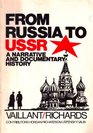 From Russia to the USSR A Narrative and Documentary History