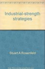 IndustrialStrength Strategies Regional Business Clusters and Public Policy