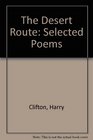 The Desert Route Selected Poems