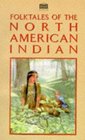 Folk Tales of the North American Indian (Senate Paperbacks)