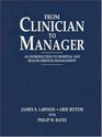 From Clinician to Manager An Introduction to Hospital and Health Services Management
