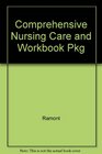 Comprehensive Nursing Care and Workbook Pkg