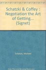 Negotiation The Art of Getting What You Want