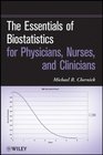 The Essentials of Biostatistics for Physicians Nurses and Clinicians