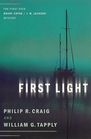 First Light The First Ever Brady Coyne/ JW Jackson Mystery
