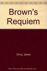 Brown's Requiem