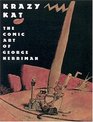 Krazy Kat  The Comic Art of George Herriman