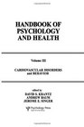 Handbook of Psychology and Health Volume III Cardiovascular Disorders and Behavior