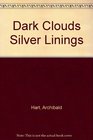 Dark Clouds Silver Linings