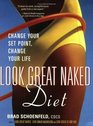 Look Great Naked Diet Change Your Set Point Change Your Life