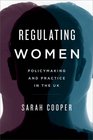 Regulating Women Policymaking and Practice in the UK