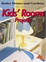 Better Homes & Gardens Step-by-Step Kids' Rooms Projects