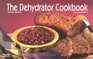 The Dehydrator Cookbook Revised Edition