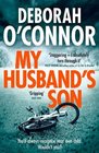 My Husband's Son: A Dark and Gripping Psychological Thriller