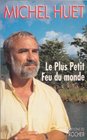 Le plus petit feu du monde