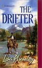 The Drifter (Harlequin Historical, No. 605)
