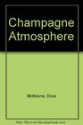 Champagne Atmosphere
