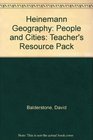 Heinemann Geography People and Cities Teacher's Resource Pack