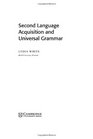 Second Language Acquisition and Universal Grammar