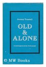 Old and alone a sociological study of old people