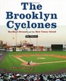 The Brooklyn Cyclones Hardball Dreams and the New Coney Island