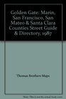 Golden Gate Marin San Francisco San Mateo  Santa Clara Counties Street Guide  Directory 1987