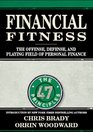 Financial Fitness The Offense Defence and Playing Field of Personal Finance