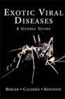 Exotic Viral Diseases A Global Guide