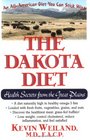 The Dakota Diet Health Secrets from the Great Plains