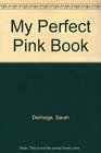 My Perfect Pink Book