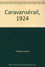 Caravanserail 1924