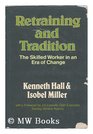Retraining and Tradition Skilled Worker in an Era of Change