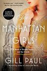 The Manhattan Girls A Novel of Dorothy Parker and Her Friends