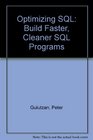 Optimizing SQL Build Faster Cleaner SQL Programs/Book and Disk