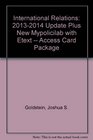 International Relations 20132014 Update Plus NEW MyPoliciLab with eText  Access Card Package