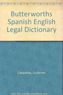 Lexis/Butterworth's Spanish/English Legal Dictionary