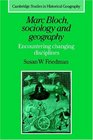 Marc Bloch Sociology and Geography  Encountering Changing Disciplines