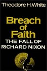 Breach Of Faith  The Fall Of Richard Nixon