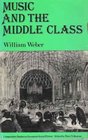 Music and the middle class The social structure of concert life in London Paris and Vienna