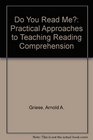 Do you read me Practical approaches to teaching reading comprehension