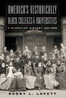 America's Historically Black Colleges A Narrative History 18372009