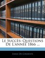 Le Succs Questions De L'anne 1866