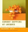 Sunday Suppers at Lucques  Seasonal Recipes from Market to Table