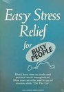 Easy Stress Relief for Busy People